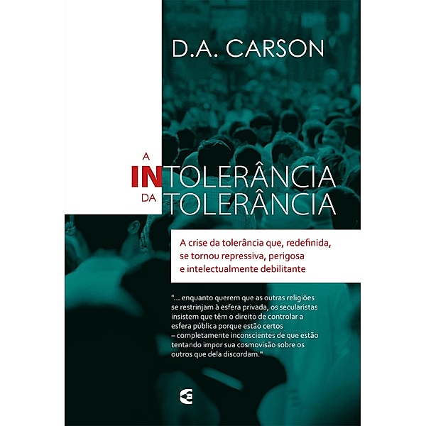 A intolerância da tolerância, D. A. Carson