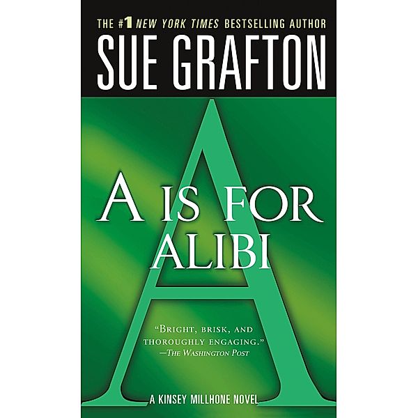 A is for Alibi: A Kinsey Millhone Mystery, Sue Grafton