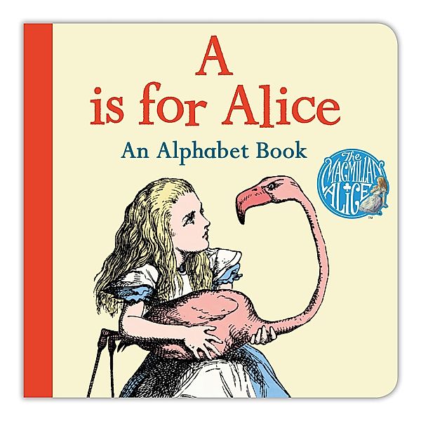 A is for Alice: An Alphabet Book, Lewis Carroll