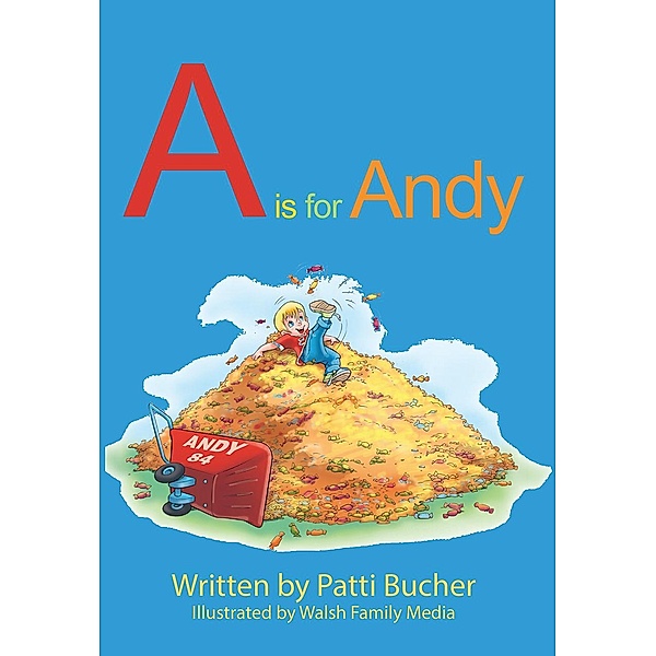 A is for Andy, Patti Bucher