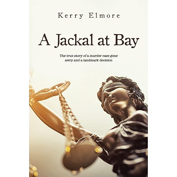 A Jackal at Bay, Kerry Elmore