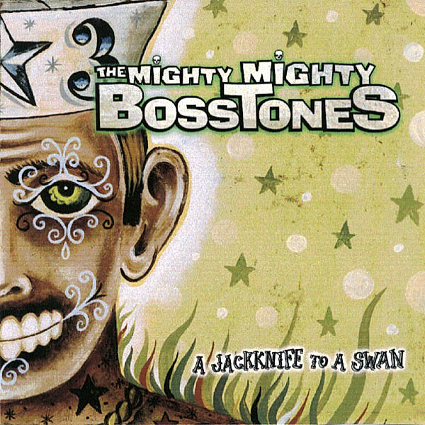 A Jacknife To A Swan (Vinyl), Mighty Mighty Bosstones