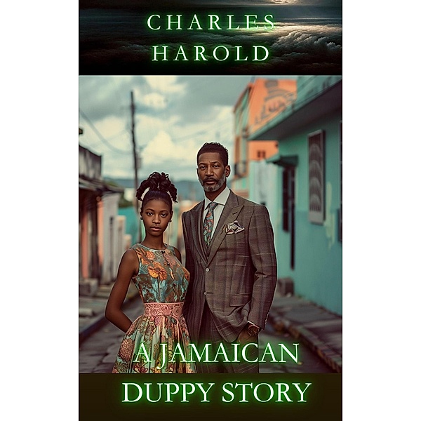 A Jamaican Duppy Story, Charles Harold