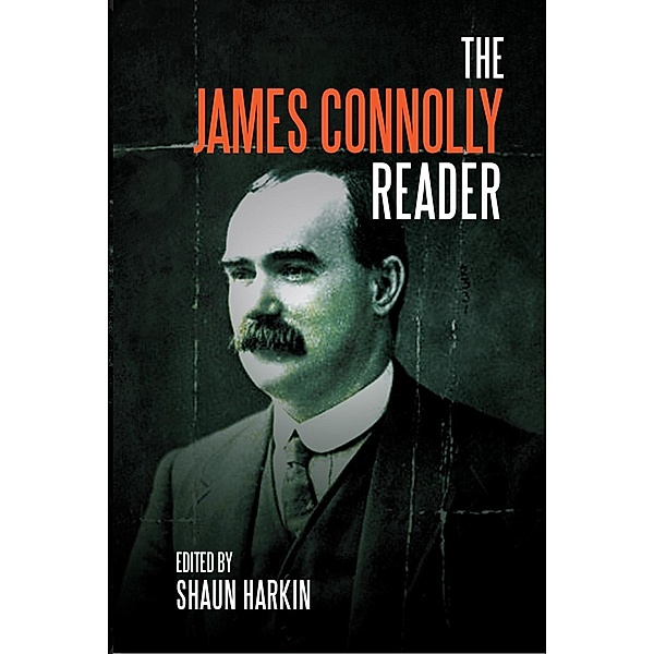 A James Connolly Reader, James Connolly