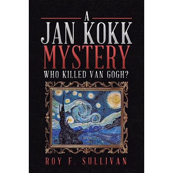 A Jan Kokk Mystery, Roy Sullivan
