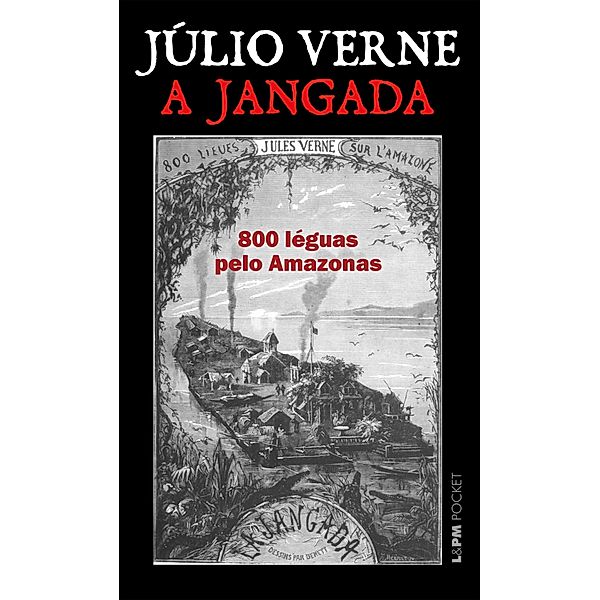 A jangada: 800 léguas pelo Amazonas, Júlio Verne