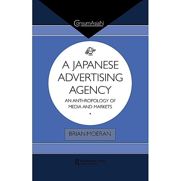 A Japanese Advertising Agency, Brian Moeran