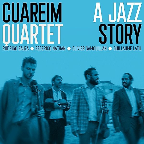 A Jazz Story, Cuareim Quartet
