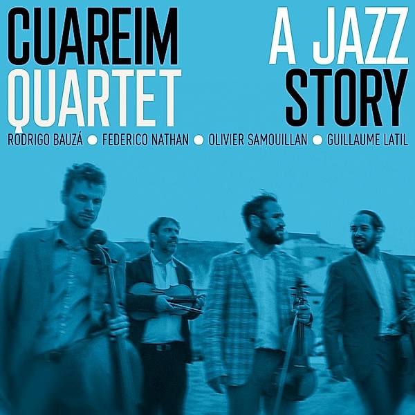 A Jazz Story (Vinyl), Cuareim Quartet