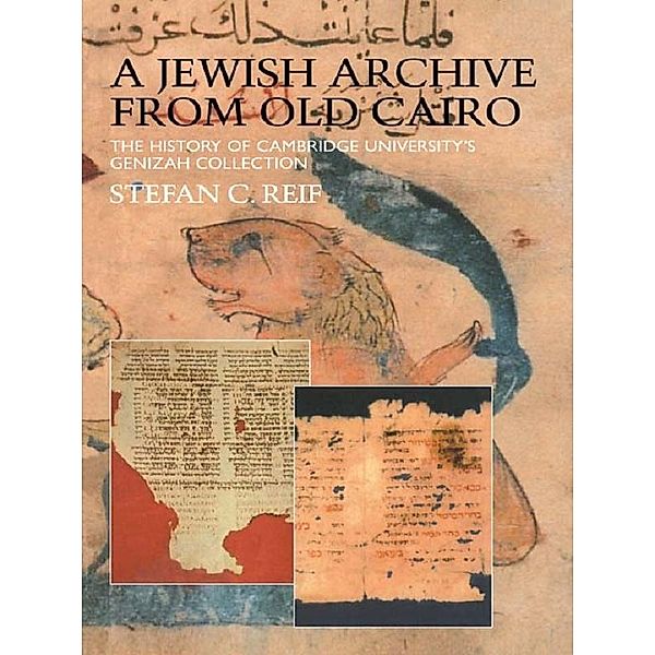 A Jewish Archive from Old Cairo, Stefan Reif