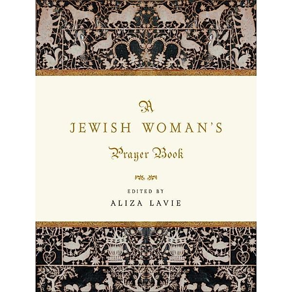 A Jewish Woman's Prayer Book, Aliza Lavie