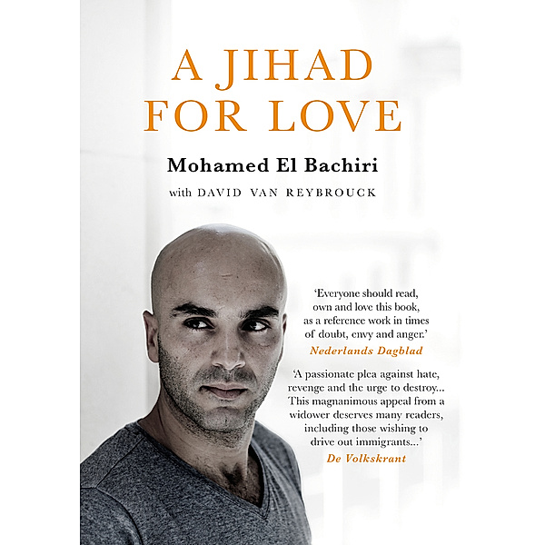 A Jihad for Love, Mohamed El Bachiri, David van Reybrouck
