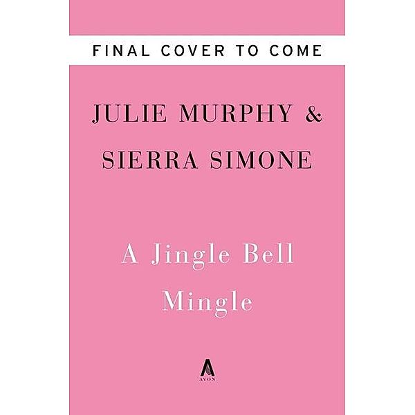 A Jingle Bell Mingle, Julie Murphy