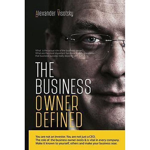 A Job Description for the Business Owner, Alexander Visotsky