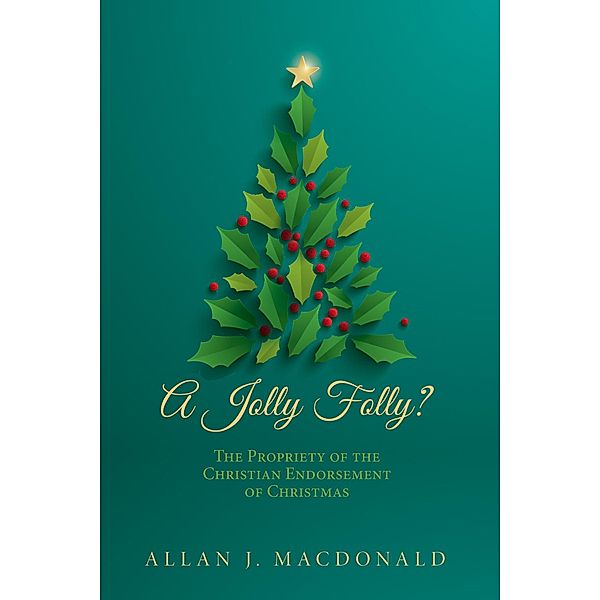 A Jolly Folly?, Allan J. Macdonald