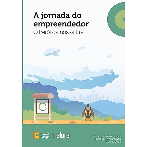 A jornada do empreendedor, Edson Marqueto Rigonatti, Laura Mello Constantini, Martino Bagini