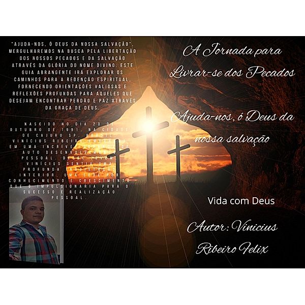 A Jornada para Livrar-se dos Pecados Ajuda-nos, ó Deus da nossa salvação, Vinicius Ribeiro