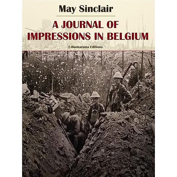 A Journal of Impressions in Belgium, May Sinclair