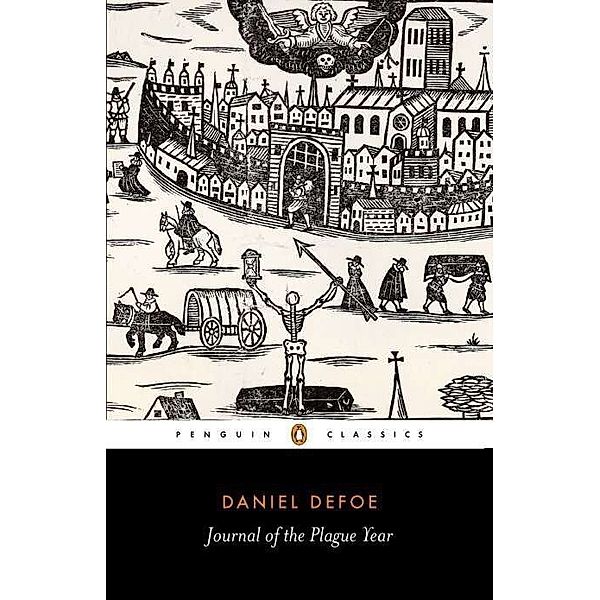 A Journal of the Plague Year, Daniel Defoe