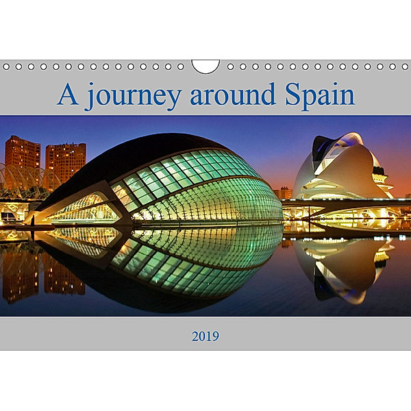 A journey around Spain (Wall Calendar 2019 DIN A4 Landscape), Atlantismedia