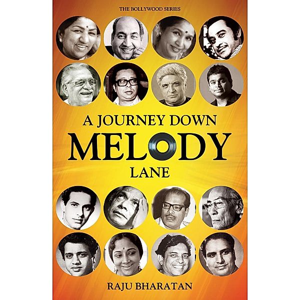A Journey Down Melody Lane / Hay House India, Raju Bharatan