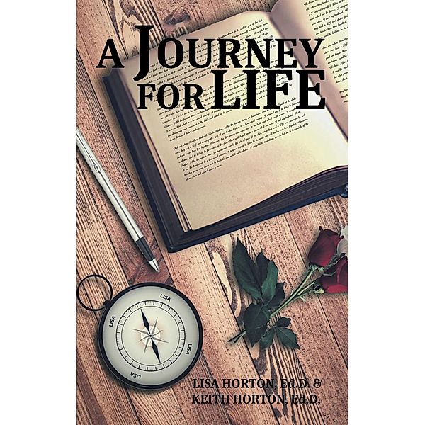 A Journey for Life, Keith Horton Edd, Lisa Horton Edd