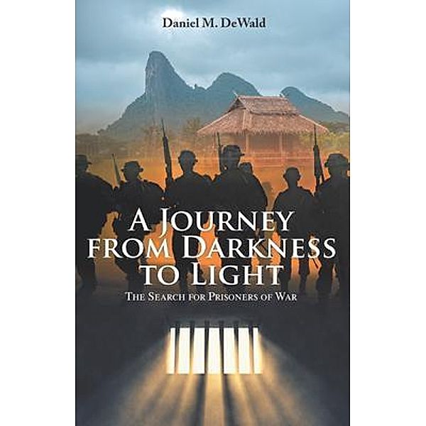 A Journey from Darkness to Light / Authors Press, Daniel Dewald