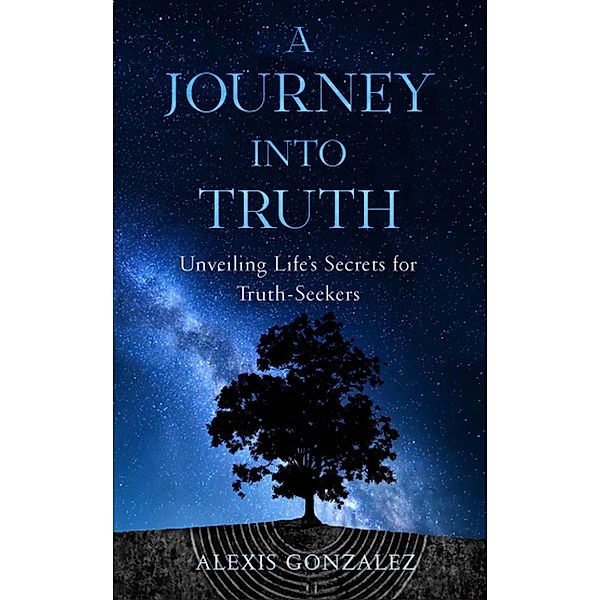 A Journey into Truth, Alexis Gonzalez