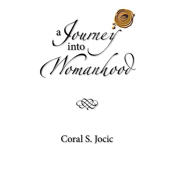 A Journey into Womanhood, Coral S. Jocic