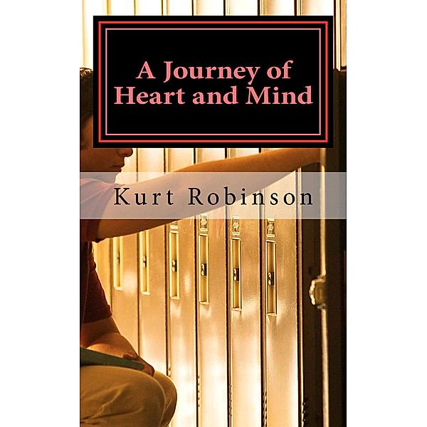 A Journey of Heart and Mind, Kurt Robinson