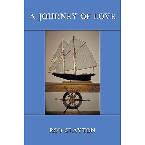 A Journey of Love, Rod Clayton