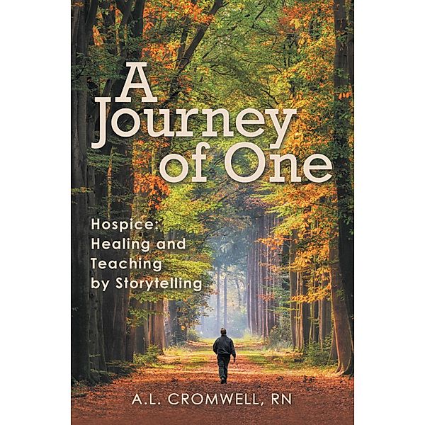 A Journey of One, A. L. Cromwell Rn