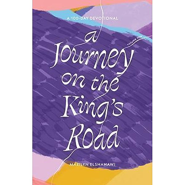 A Journey on the King's Road, Marilyn Elshahawi