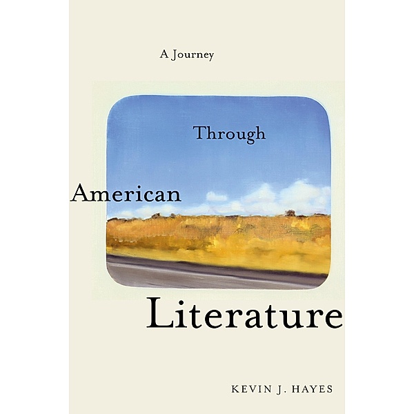 A Journey Through American Literature, Kevin J. Hayes