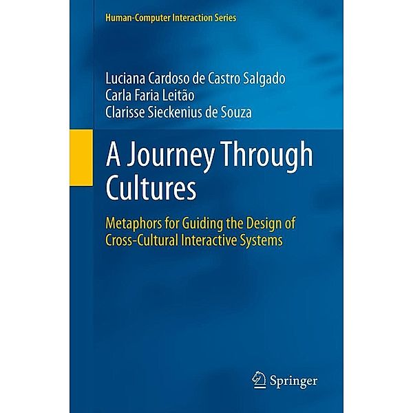 A Journey Through Cultures / Human-Computer Interaction Series, Luciana Cardoso de Castro Salgado, Carla Faria Leitão, Clarisse Sieckenius De Souza