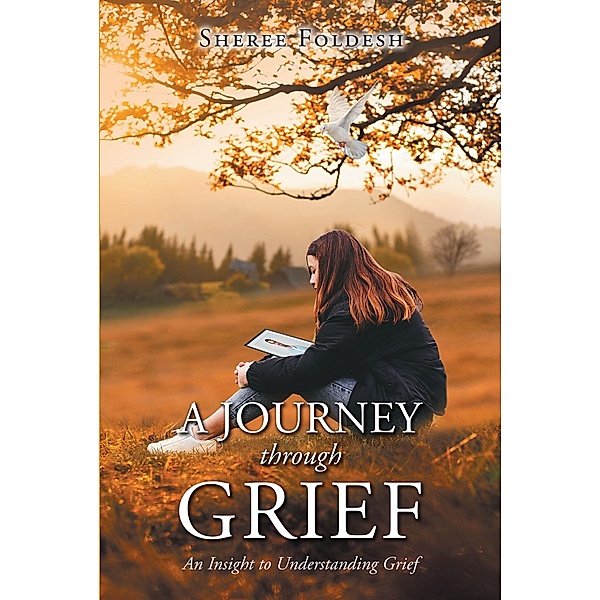 A Journey through Grief, Sheree Foldesh