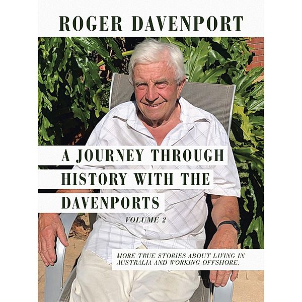 A Journey Through History with the Davenports Volume 2, Roger Davenport