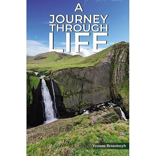 A Journey Through Life, Yvonne Bronstorph