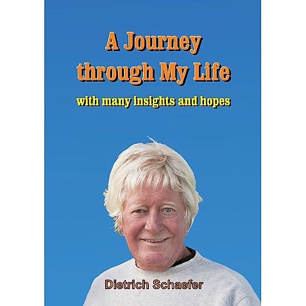 A Journey through My Life, Dietrich Schaefer