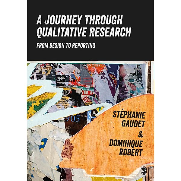 A Journey Through Qualitative Research, Stéphanie Gaudet, Dominique Robert