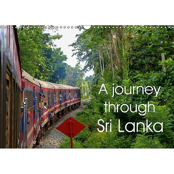 A journey through Sri Lanka (Wall Calendar 2019 DIN A3 Landscape), Sebastian Heinrich