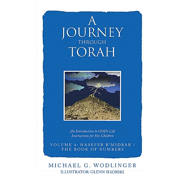 A Journey Through Torah, Michael G. Wodlinger