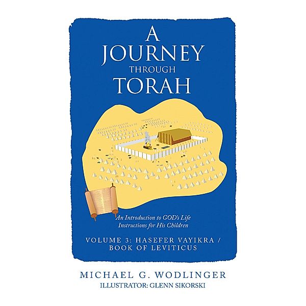 A Journey Through Torah, Michael G. Wodlinger