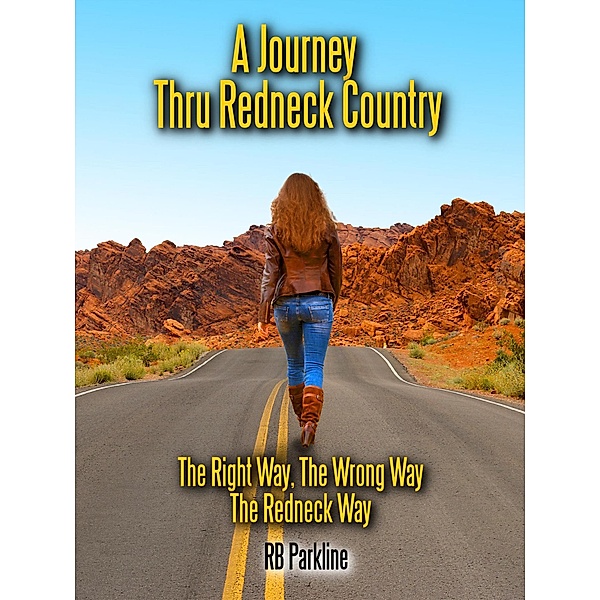 A Journey Thru Redneck Country, Rb Parkline
