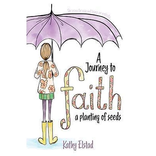 A Journey to Faith, Kathy Elstad