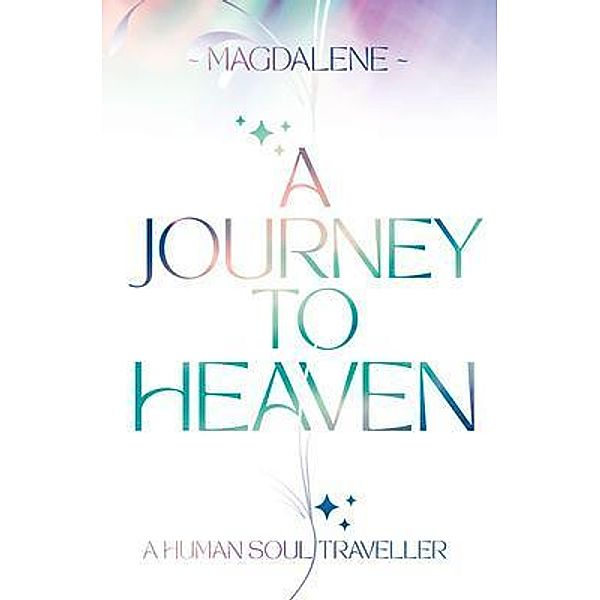 A Journey to Heaven, Magdalene Soul Light