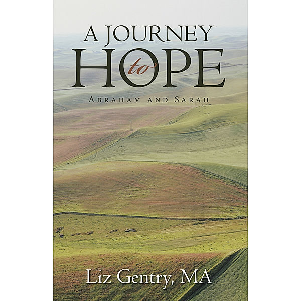 A Journey to Hope, Liz Gentry