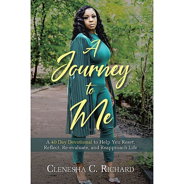 A Journey to Me, Clenesha C. Richard