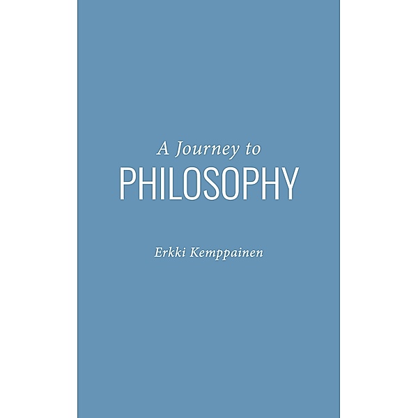 A Journey to Philosophy, Erkki Kemppainen