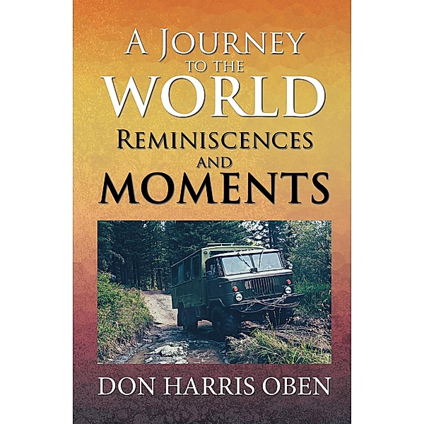 A Journey to the World: Reminiscences and Moments, Don Harris Oben